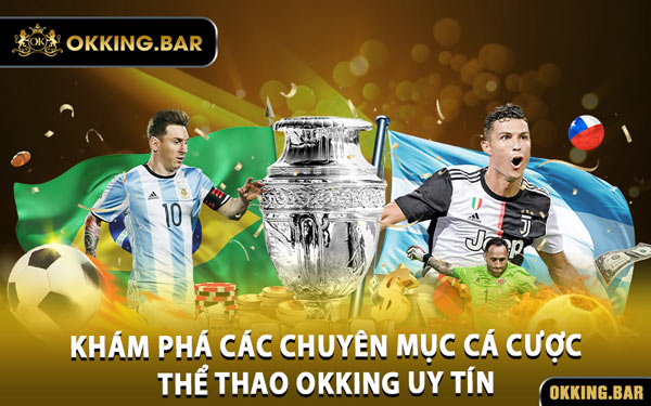 Khám Phá Các Chuyên Mục Cá Cược Thể Thao OKKING Uy Tín